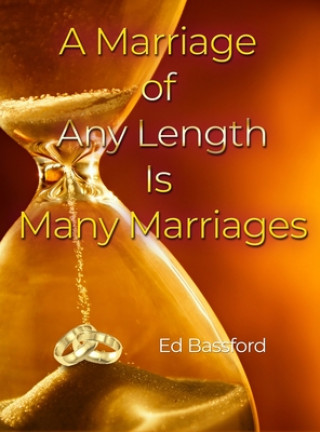 Buch A Marriage of Any Length Is Many Marriages 