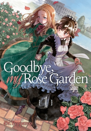 Книга Goodbye, My Rose Garden Vol. 1 Pepperco