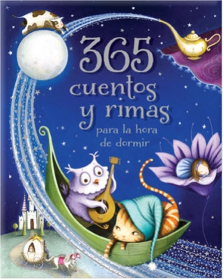 Книга 365 Cuentos Y Rimas Para La Hora de Dormir = 365 Tales and Rhymes for Bedtime Parragon Books