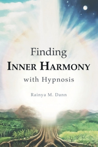 Knjiga Finding Inner Harmony With Hypnosis Rainya M. Dann