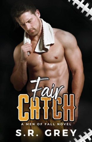 Knjiga Fair Catch S. R. Grey