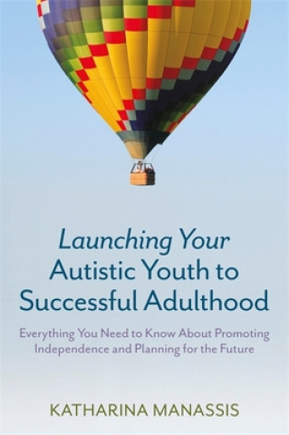 Carte Launching Your Autistic Youth to Successful Adulthood 