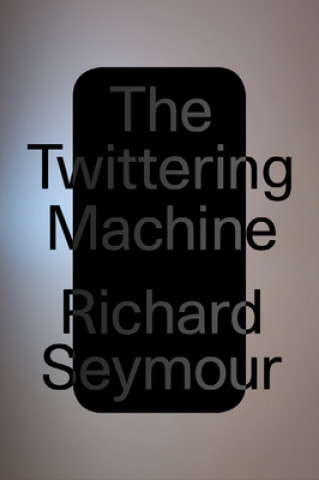 Книга The Twittering Machine 