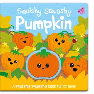 Livre Squishy Squashy Pumpkin Carrie Hennon