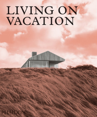 Kniha Living on Vacation 