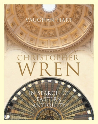 Carte Christopher Wren - In Search of Eastern Antiquity 