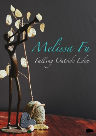 Knjiga Falling Outside Eden Melissa Fu