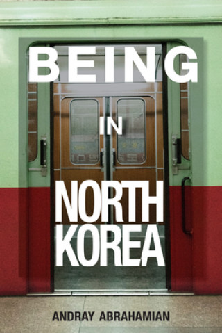 Kniha Being in North Korea 
