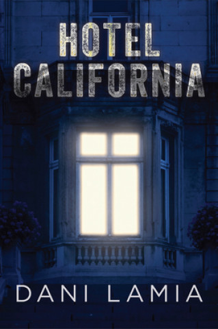 Könyv Hotel California Dani Lamia