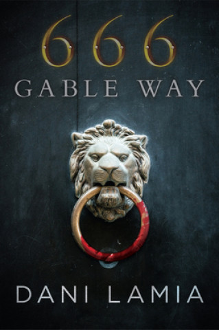 Knjiga 666 Gable Way Dani Lamia