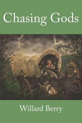 Knjiga Chasing Gods Willard Berry