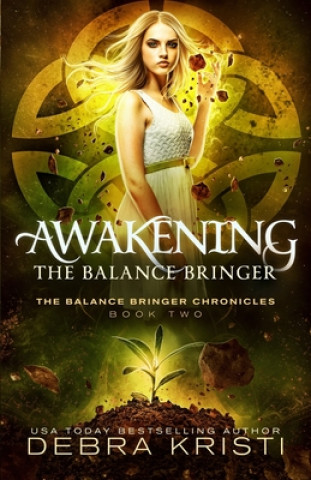 Buch Awakening: The Balance Bringer Debra Kristi
