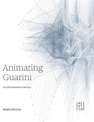 Kniha Animating Guarini Perry Kulper