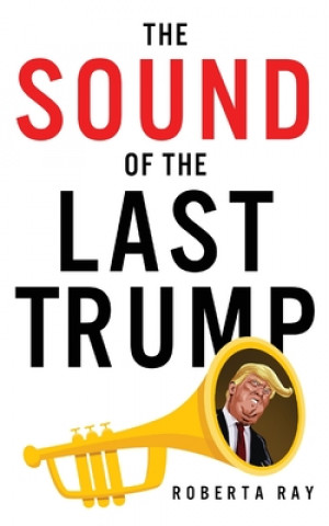 Kniha The Sound of the Last Trump 