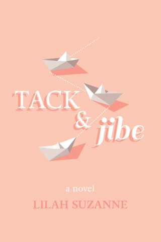 Knjiga Tack & Jibe Suzanne
