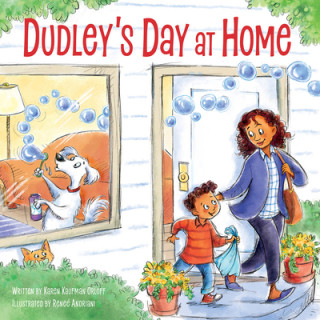 Kniha Dudley's Day at Home Renee Andriani