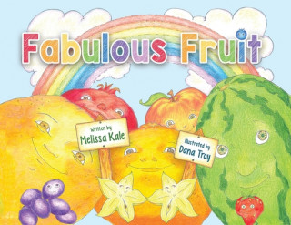 Kniha Fabulous Fruit Dana Troy