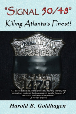 Carte "Signal 50/48": Killing Atlanta's Finest! 