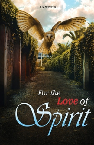 Libro For the Love of Spirit: A Medium Memoir 