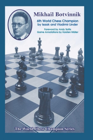 Könyv Mikhail Botvinnik: Sixth World Chess Champion Vladimir Linder