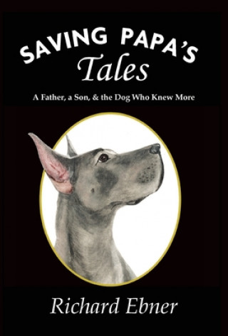 Könyv Saving Papa's Tales 