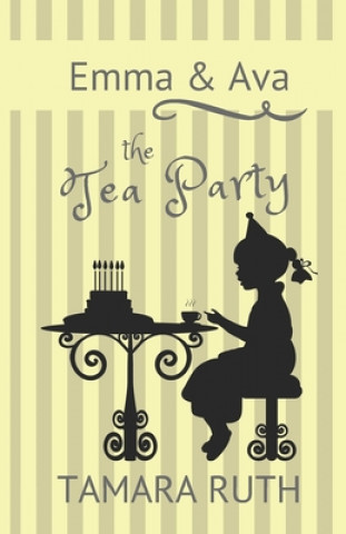 Knjiga The Tea Party Tamara Ruth
