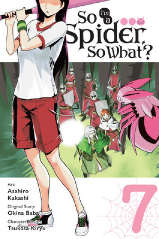 Книга So I'm a Spider, So What?, Vol. 7 