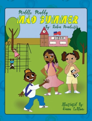 Knjiga Middle Maddy's Mad Summer Robin Poindexter