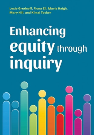 Knjiga Enhancing equity through inquiry Fiona Ell
