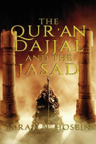 Книга The Qur'an, Dajjal, and the Jassad Abubilaal Yakub