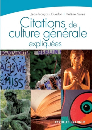 Kniha Citations de culture generale expliquees Helene Sorez