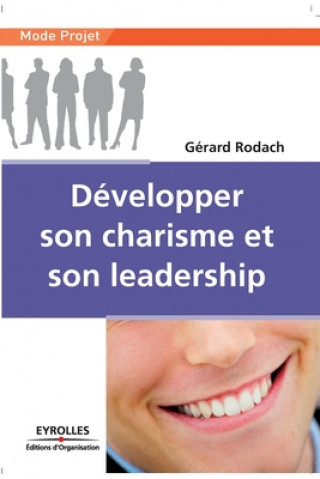 Книга Developper son charisme et son leadership 