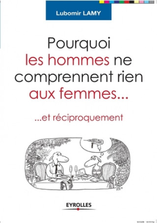 Книга Pourquoi les hommes ne comprennent rien aux femmes 