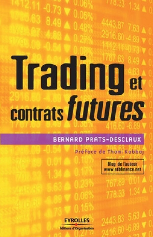 Book Trading et contrats futures Bernard Prats-Desclaux