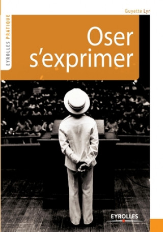 Book Oser s'exprimer Guyette Lyr