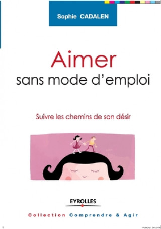 Libro Aimer sans mode d'emploi 