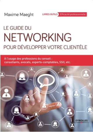 Książka Guide du Networking pour developper votre clientele 