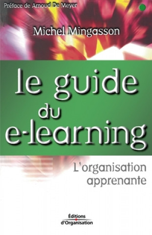 Knjiga Le guide du e-learning Michel Mingasson