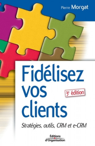 Kniha Fidelisez vos clients 