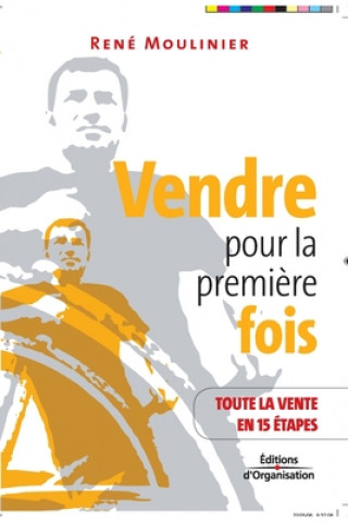 Knjiga Vendre pour la premiere fois Moulinier
