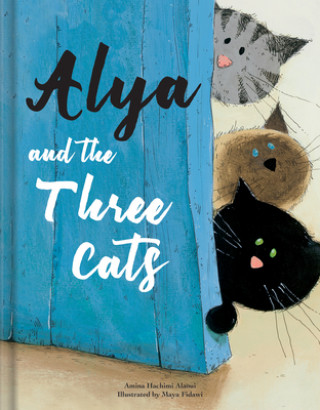 Buch Alya and the Three Cats Maya Fidawi