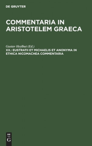Kniha Eustratii et Michaelis et anonyma In Ethica Nicomachea commentaria 