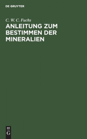 Книга Anleitung Zum Bestimmen Der Mineralien 