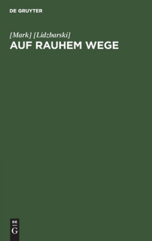 Boek Auf rauhem Wege [Mark] [Lidzbarski]