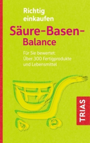 Kniha Richtig einkaufen Säure-Basen-Balance Peter Mayr