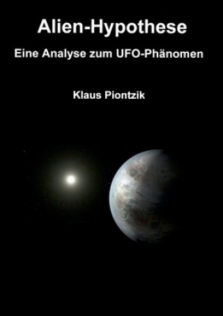 Kniha Alien-Hypothese Klaus Piontzik