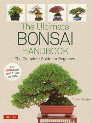 Könyv The Ultimate Bonsai Handbook Yukio Hirose