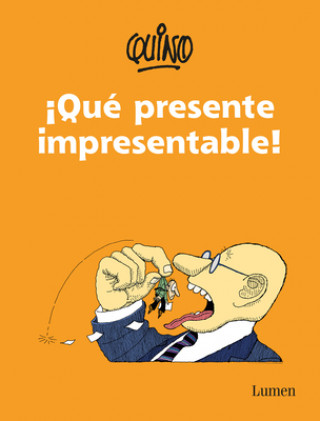 Knjiga ?Qué Presente Impresentable! / What an Unpresentable Present! 