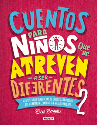 Kniha Cuentos Para Ni?os Que Se Atreven a Ser Diferentes 2 / Stories for Boys Who Dare to Be Different 2 = Stories for Boys Who Dare to Be Different 2 