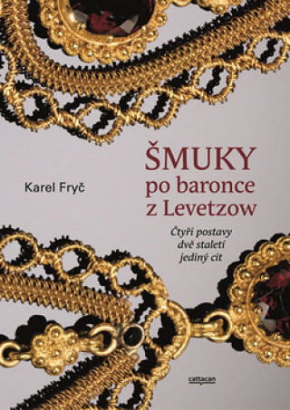 Kniha Šmuky po baronce z Levetzow Karel Fryč
